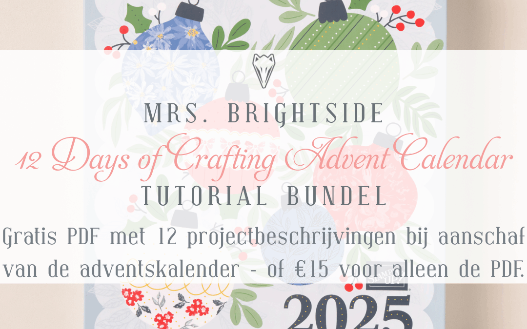 12 Days of Crafting Advent Calendar – inclusief exclusieve tutorial PDF!